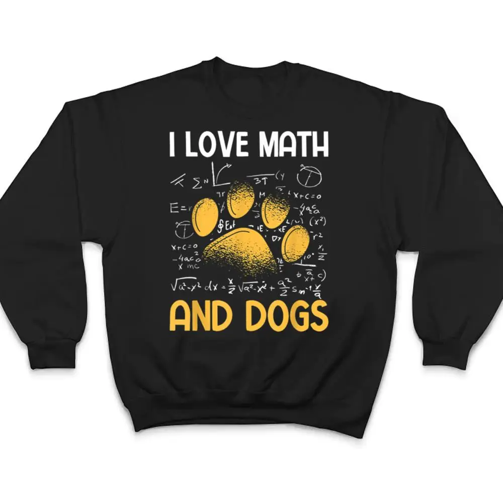 Mathematics-I-Love-Dogs-And-Math-T-Shirt-4 Mathematics I Love Dogs And Math T Shirt