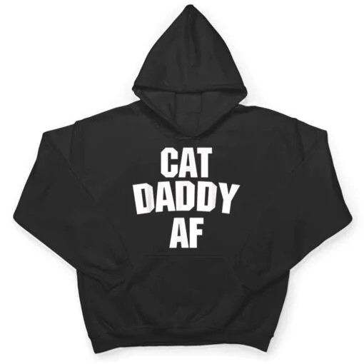 Mens Best Cat Dad Ever - Cat Daddy AF Funny Cat T Shirt