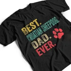 Mens Best Croatian Sheepdog Dad ever Vintage Father Dog Lover T Shirt Mens Best Croatian Sheepdog Dad ever Vintage Father Dog Lover T Shirt