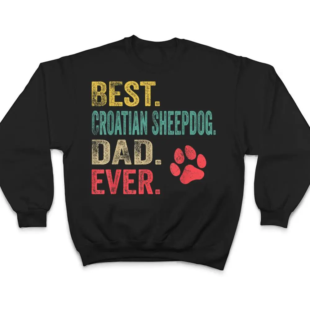 Mens-Best-Croatian-Sheepdog-Dad-ever-Vintage-Father-Dog-Lover-T-Shirt-4 Mens Best Croatian Sheepdog Dad ever Vintage Father Dog Lover T Shirt