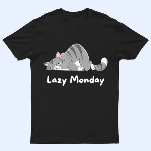 Mens Funny Cat Quote Lazy Monday Cool Cat T Shirt