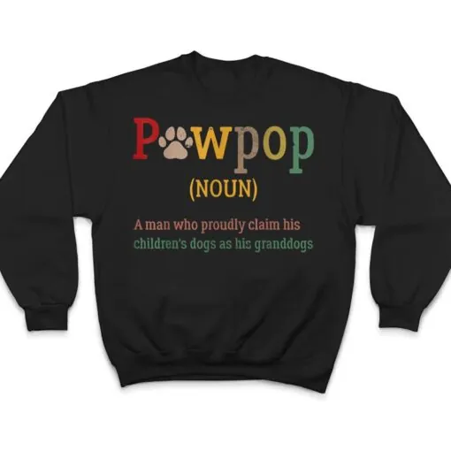 Mens Funny Pawpop Definition Dog Dad Paw Papa Dogs Lover Grandpa T Shirt