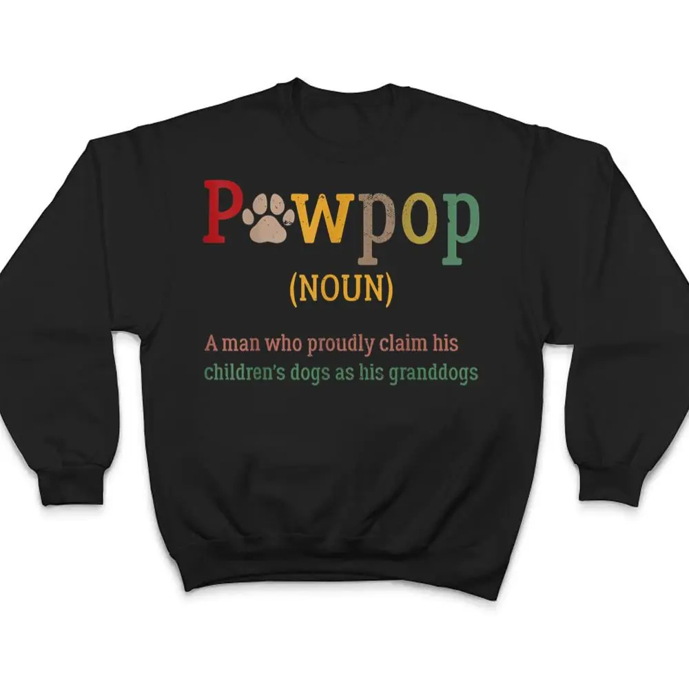 Mens-Funny-Pawpop-Definition-Dog-Dad-Paw-Papa-Dogs-Lover-Grandpa-T-Shirt-4 Mens Funny Pawpop Definition Dog Dad Paw Papa Dogs Lover Grandpa T Shirt