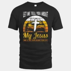 Mens Let Me Tell You About Jesus Christian Pastor