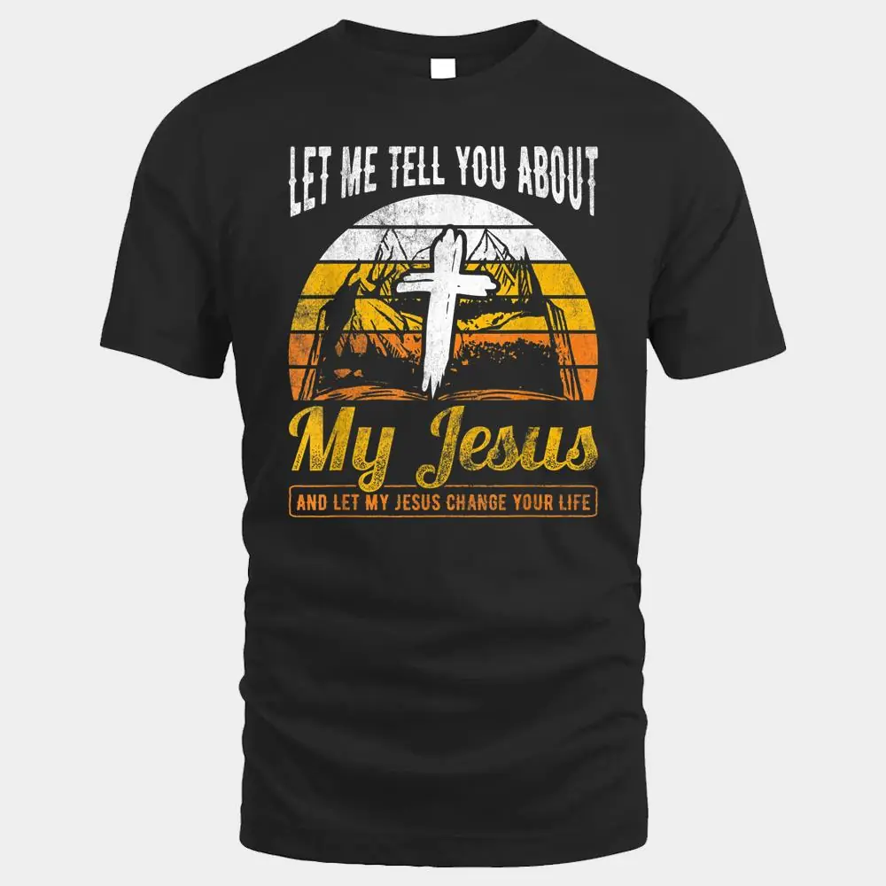 Mens Let Me Tell You About Jesus Christian Pastor
