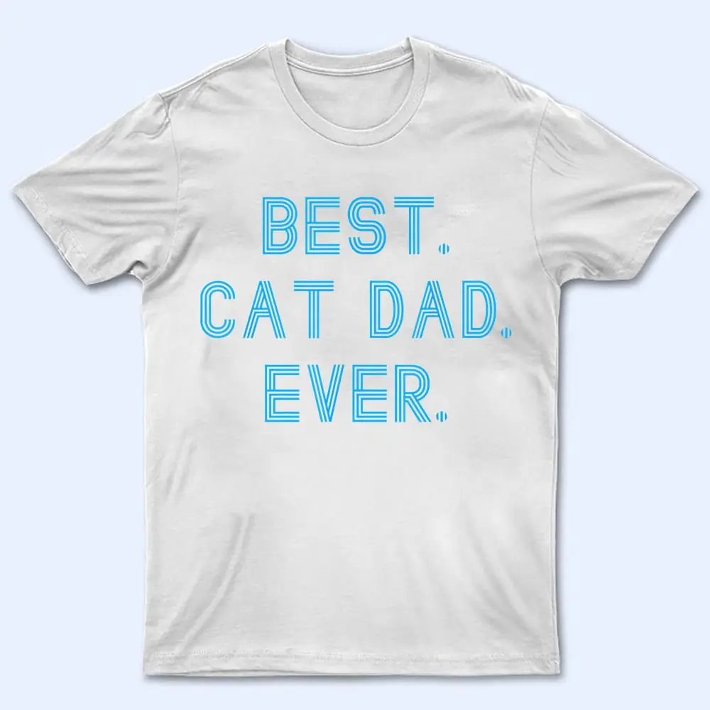 Mens Men's Cat Dad Gift T Shirt Mens Men's Cat Dad Gift T Shirt