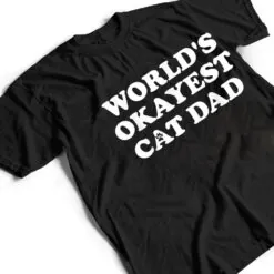 Mens Mens World's Okayest Cat Dad T Shirt Mens Mens World's Okayest Cat Dad T Shirt