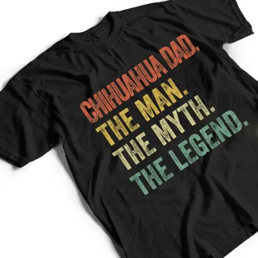 Mens Vintage Chihuahua Dad - The Man Myth Legend Dog Lover T Shirt