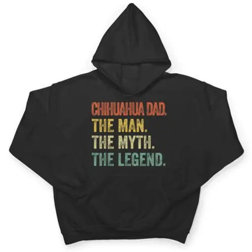 Mens Vintage Chihuahua Dad - The Man Myth Legend Dog Lover T Shirt