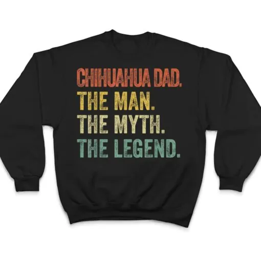 Mens Vintage Chihuahua Dad - The Man Myth Legend Dog Lover T Shirt