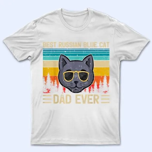 Mens Vintage Funny Best Russian Blue Cat Dad Ever Father's Day T Shirt