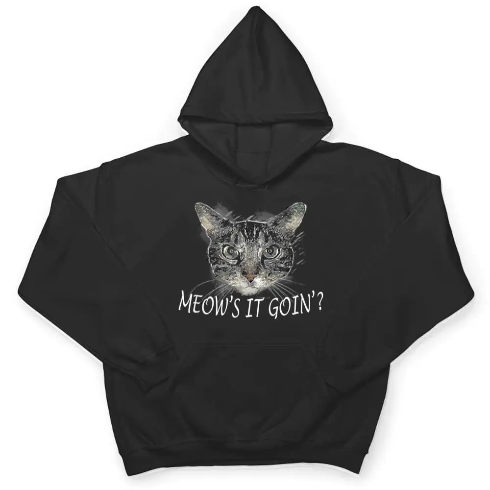 Meow-Cat-Meows-It-Going-Funny-Cool-T-Shirt-3 Meow Cat - Meow's It Going Funny Cool T Shirt