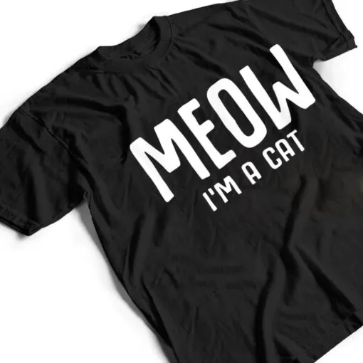 Meow I M A Cat Funny Lazy Halloween Costume T Shirt