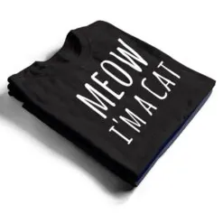 Meow I'm A Cat - Funny Cat Lover Lazy Halloween Costume T Shirt Meow I'm A Cat - Funny Cat Lover Lazy Halloween Costume T Shirt