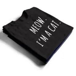Meow I'm a Cat Funny Lazy Cat Halloween T Shirt Meow I'm a Cat Funny Lazy Cat Halloween T Shirt
