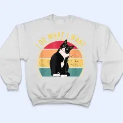 Meow Kitty Cat I Do What I Want Cat Funny Cat Lover Ver 1 T Shirt