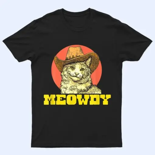 Meowdy Funny Classic Country Cowboy Cat Western Vibe T Shirt