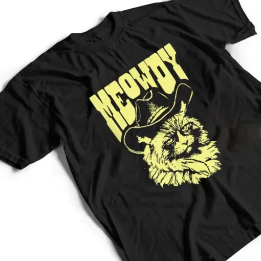 Meowdy Funny Country Cowboy Angry Cat Western Vibe T Shirt