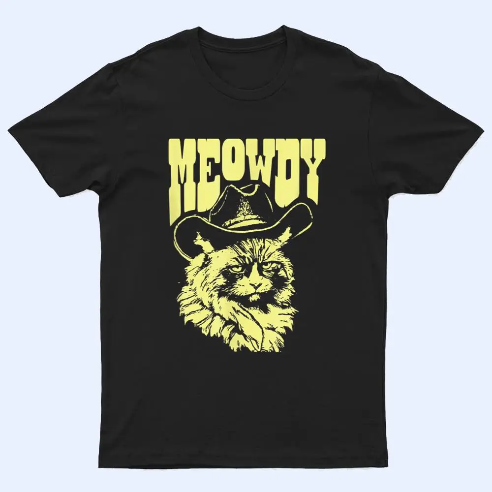 Meowdy Funny Country Cowboy Angry Cat Western Vibe T Shirt Meowdy Funny Country Cowboy Angry Cat Western Vibe T Shirt