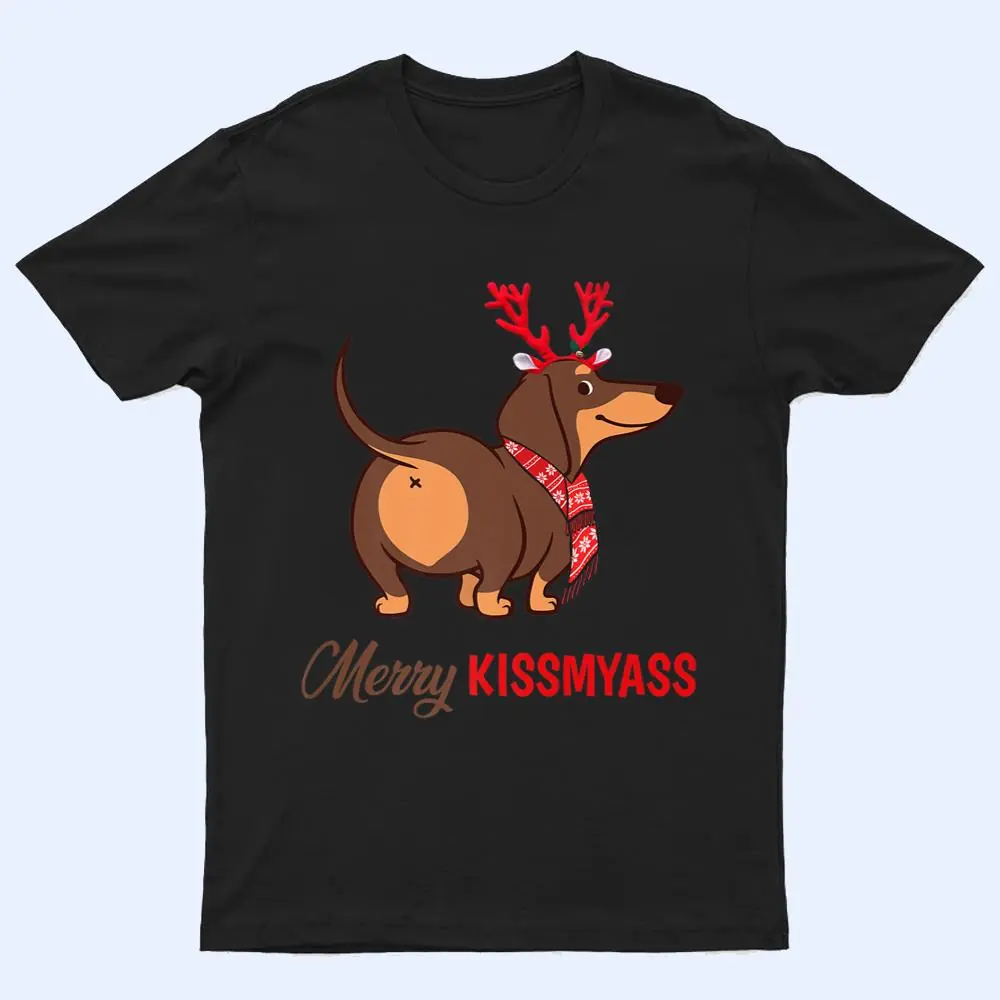 Merry Kissmyass Funny Christmas Reindeer Dachshund Dog Lover T Shirt Merry Kissmyass Funny Christmas Reindeer Dachshund Dog Lover T Shirt