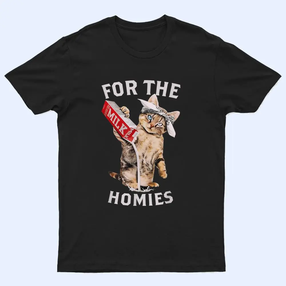 Milk Cat For The Homies Lover Kids Women Tee T Shirt Milk Cat For The Homies Lover Kids Women Tee T Shirt