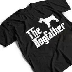 Miniature Schnauzer Dog Dog The Dogfather Dog Lover T Shirt Miniature Schnauzer Dog Dog The Dogfather Dog Lover T Shirt