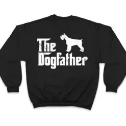 Miniature Schnauzer Dog Dog The Dogfather Dog Lover T Shirt Miniature Schnauzer Dog Dog The Dogfather Dog Lover T Shirt