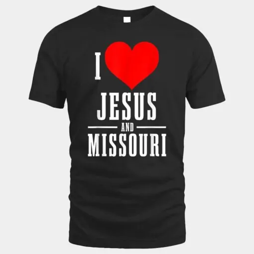 Missouri I Love Jesus And Missouri Christian