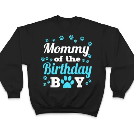 Mommy Of The Birthday Boy Dog Paw Bday Party Celebration T Shirt