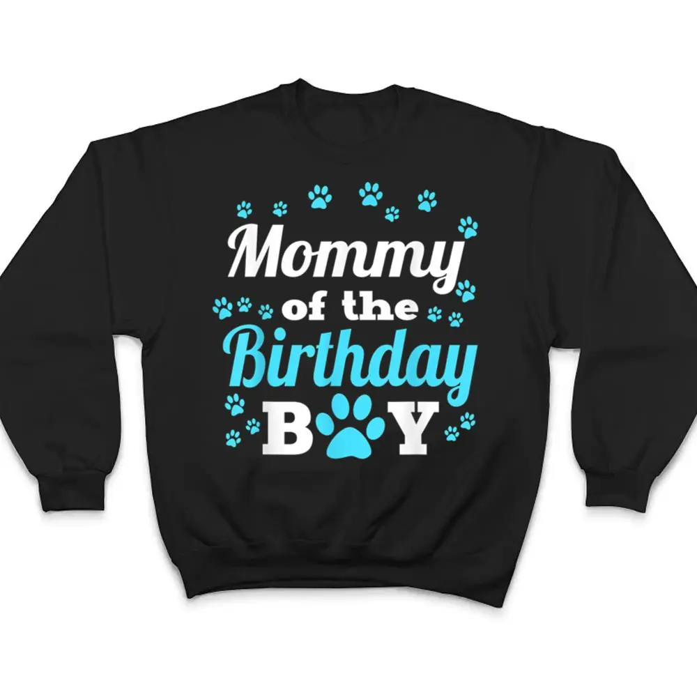Mommy-Of-The-Birthday-Boy-Dog-Paw-Bday-Party-Celebration-T-Shirt-4 Mommy Of The Birthday Boy Dog Paw Bday Party Celebration T Shirt