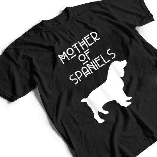 Mother Of Spaniels ACR137c Dog T Shirt