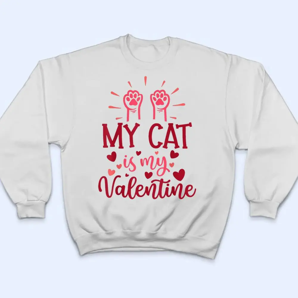 My-Cat-Is-My-Valentine-Kitten-Lover-Heart-Valentines-Day-T-Shirt-4 My Cat Is My Valentine Kitten Lover Heart Valentines Day T Shirt