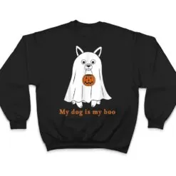 My Dog Is Boo Funny Dog Owner Boo Ghost Lover Halloween Boo Ver 2 T Shirt My Dog Is Boo Funny Dog Owner Boo Ghost Lover Halloween Boo Ver 2 T Shirt