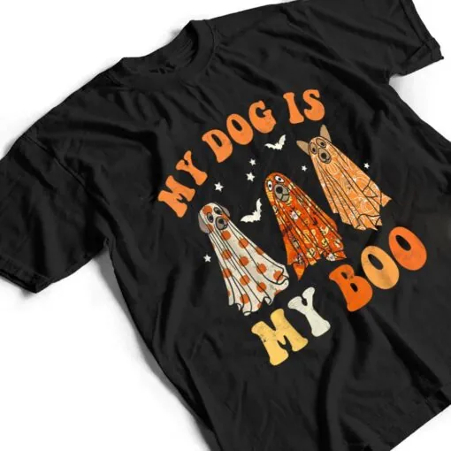 My Dog Is My Boo Spooky Season Ghost Halloween Groovy Pet T Shirt