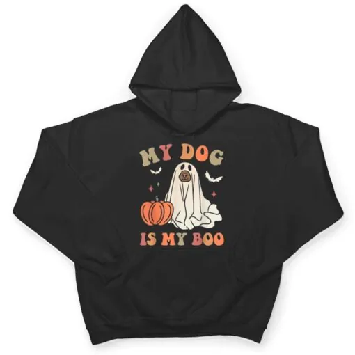 My Dog Is My Boo Spooky Season Ghost Halloween Groovy Retro Ver 2 T Shirt