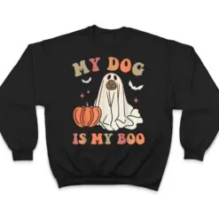 My Dog Is My Boo Spooky Season Ghost Halloween Groovy Retro Ver 2 T Shirt My Dog Is My Boo Spooky Season Ghost Halloween Groovy Retro Ver 2 T Shirt