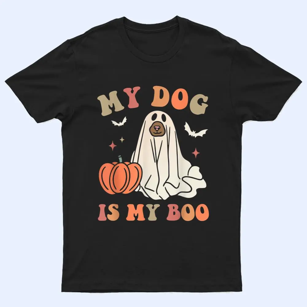My Dog Is My Boo Spooky Season Ghost Halloween Groovy Retro Ver 2 T Shirt My Dog Is My Boo Spooky Season Ghost Halloween Groovy Retro Ver 2 T Shirt