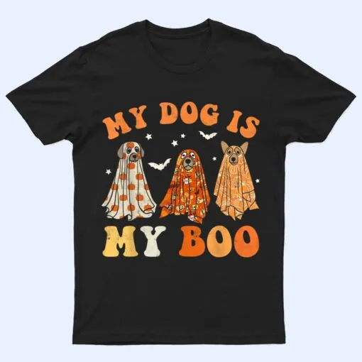 My Dog Is My Boo Spooky Season Ghost Halloween Groovy Retro Ver 4 T Shirt