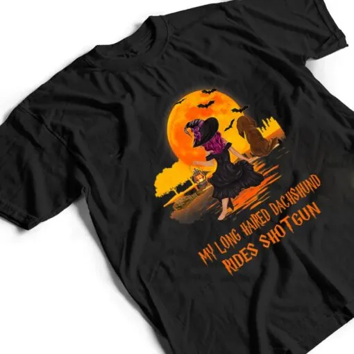 My Long Haired Dachshund Rides Shotgun Dog Witch Halloween T Shirt