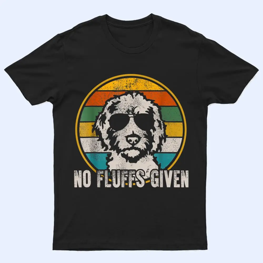 No Fluffs Given Goldendoodle Vintage Retro For Dog Lover T Shirt No Fluffs Given Goldendoodle Vintage Retro For Dog Lover T Shirt