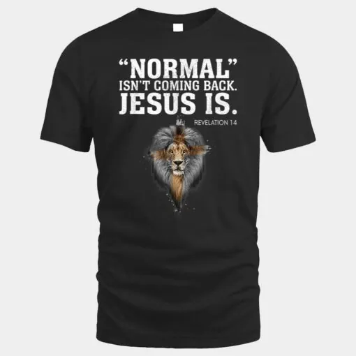 Normal Isn't Coming Back Jesus Is Revelation 14 Ver 1