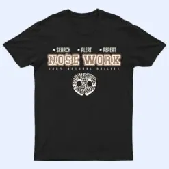 Nosework Dog Sport Training Nose Work Scent Work For Dogs Ver 2 T Shirt