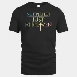 Not Perfect Just Forgiven