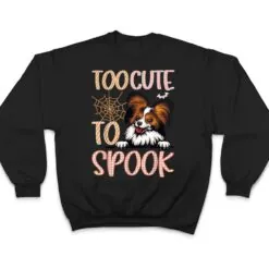 Papillon Dog Halloween Too Cute to Spook papillon dog lovers T Shirt