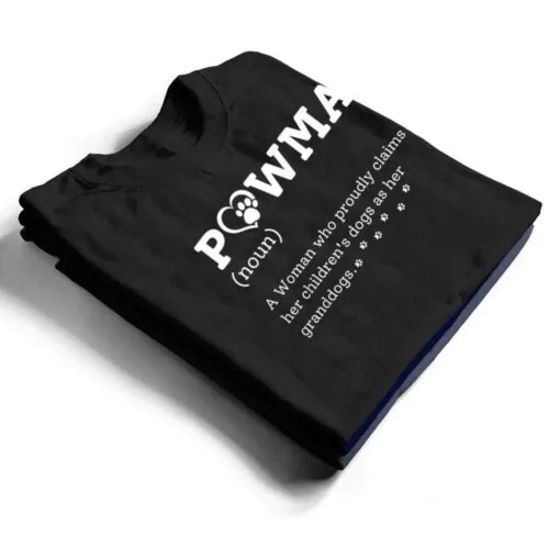 Pawma Funny Dog Mom Pawma Noun A woman Who Proudly T Shirt