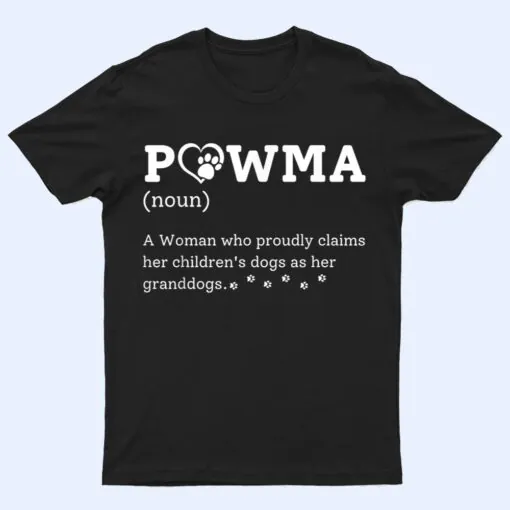 Pawma Funny Dog Mom Pawma Noun A woman Who Proudly T Shirt