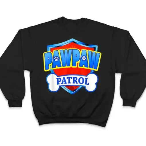 Pawpaw Patrol-Dog Mom Dad Funny Gift Birthday Party Grandpa T Shirt