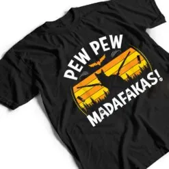 Pew Pew Madafakas scary boo night Halloween black cat T Shirt Pew Pew Madafakas scary boo night Halloween black cat T Shirt