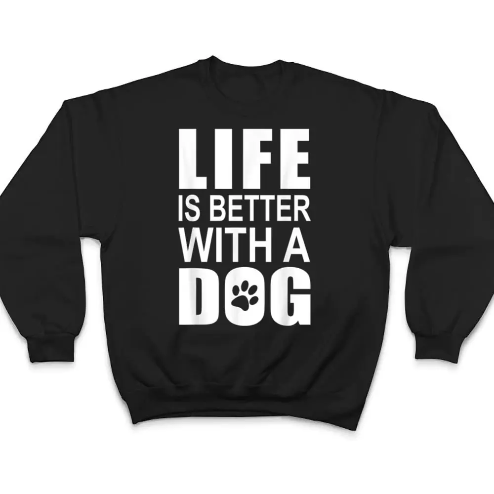 Pink-Dog-Motif-With-Dog-Saying-LIFE-IS-BETTER-WITH-A-DOG-T-Shirt-4 Pink Dog Motif With Dog Saying LIFE IS BETTER WITH A DOG T Shirt