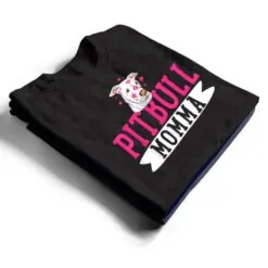 Pitbull Momma Pit Bull Terrier Dog Pibble Owner Mother's Day T Shirt Pitbull Momma Pit Bull Terrier Dog Pibble Owner Mother's Day T Shirt